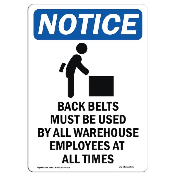 Safety Sign, OSHA Notice, 5" Height, Back Belts Must Be Sign With Symbol, Portrait, 10PK